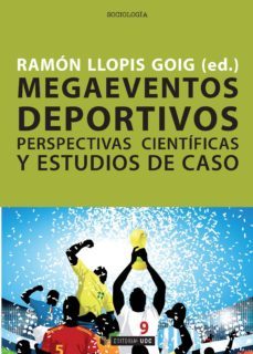 megaeventos deportivos. perspectivas cientificas y estudios de caso (ebook)-ramon llopis goig-9788490296417