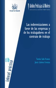 las indemnizaciones a favor de las empresas y de los trabajadores en el contrato de trabajo-9788490339817