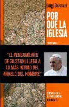 Imagen Principal de POR QUE LA IGLESIA (3ª ED.): CURSO BASICO DE CRISTINIAMISMO (VOL. 3)