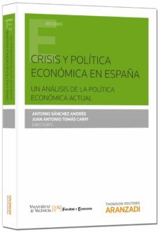 crisis y politica economica en españa:  un analisis de la politic a economica actual-antonio sanchez andres-9788490595817