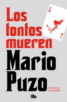 los tontos mueren-mario puzo-9788490708217