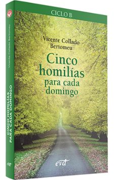 cinco homilias para cada domingo. ciclo b-vicente collado bertomeu-9788490733417