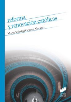 reforma y renovacion catolicas (ebook)-mª soledad gomez navarro-9788490778517