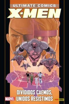 ultimate 88. x-men 18: divididos caemos, unidos resistimos-9788490942017