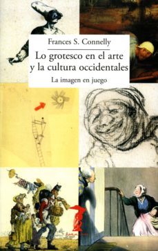 lo grotesco en el arte y la cultura occidentales (ebook)-frances s. connelly-9788491142317
