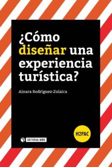¿como diseñar una experiencia turistica? (ebook)-ainara rodriguez zulaica-9788491165217