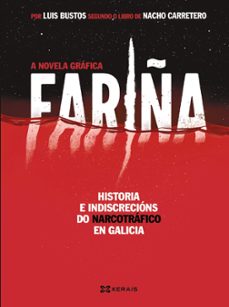fariña. a novela grafica (gal)-luis alberto bustos gomez-9788491216117
