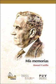mis memorias-manuel castillo quijada-9788491342717