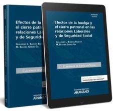 efectos de la huelga y el cierre patronal en las relaciones laborales y de seguridad social-9788491356417