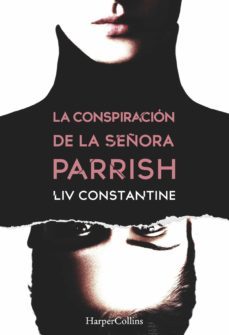 la conspiración de la señora parrish (ebook)-liv constantine-9788491392217