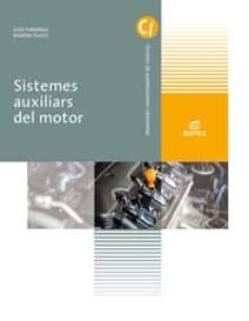 sistemes auxiliars del motor (grado medio electromecanica de vehiculos automoviles) ed. catala 2018-9788491613817