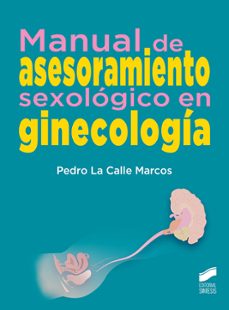 manual de asesoramiento sexologico en ginecologia-pedro la calle marcos-9788491712817