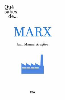 que sabes de marx-juan manuel aragues-9788491875017