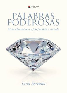 palabras poderosas; atrae abundancia y prosperidad en tu vida.-9788491942917