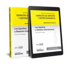 lex sportiva y derecho internacional formato duo. nº 15 revista a ranzadi de derecho de deporte y entretenimiento.-9788491975717