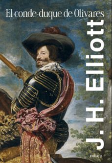 el conde-duque de olivares-j. h. elliott-9788491997917