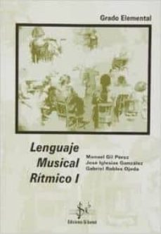 lenguaje musical ritmico i (grado elemental)-manuel gil perez-jose iglesias gonzalez-9788492220717