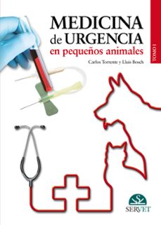 medicina de urgencia en pequeños animales  (tomo i)-carlos torrente-9788492569717