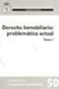 derecho inmobiliario: problematica actual-9788492596317