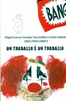 un traballo e un traballo-9788492644117