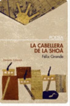 la cabellera de la shoa-felix grande-9788492799817