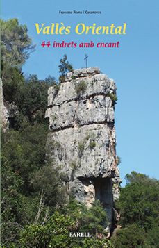 valles oriental: 44 indrets amb encant-francesc roma i casanovas-9788492811717