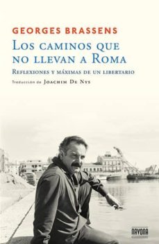 los caminos que no llevan a roma-george brassens-9788492840717