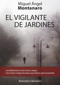 el vigilante de jardines (ebook)-miguel angel montanaro-9788492926817
