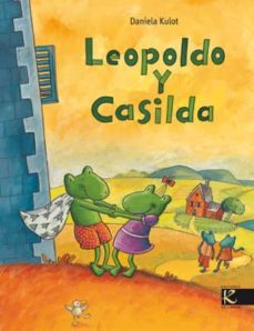 leopoldo y casilda-daniela kulot frisch-9788493512217