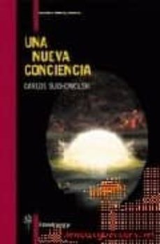 una nueva conciencia-carlos suchowolski-9788493560317
