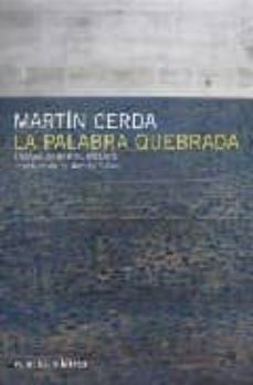 la palabra quebrada-martin cerda-9788493635817