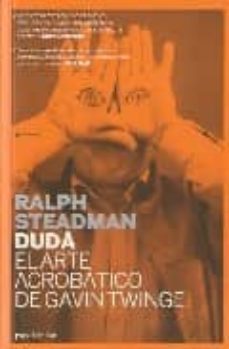 duda: el arte acrobatico de gavin twinge-9788493667917