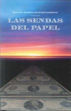 las sendas del papel (6ª ed.)-rafael rossello cuervas mons-9788493853617