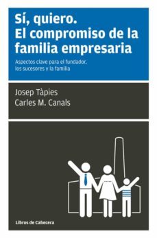 si, quiero. el compromiso de la familia empresaria (ebook)-josep tapies lloret-9788494140617