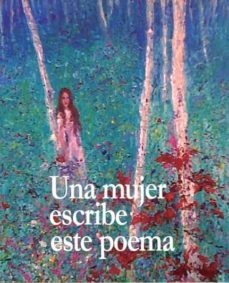 una mujer escribe este poema-monica lopez-9788494145117
