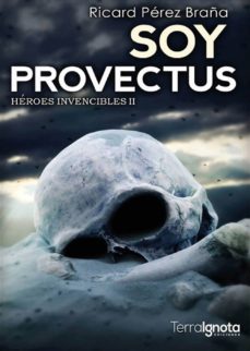 soy provectus: heroes invencibles ii-ricard perez braña-9788494396717