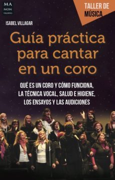 guia practica para cantar en un coro (ebook)-isabel villagar-9788499175836