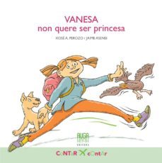 vanesa non quere ser princesa-xose antonio perozo-9788494718717