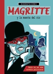 magritte y la muerta del río-willi bloss-9788494781117