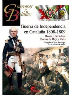 guerra de independencia en cataluña 1808-1809: rosas, cardedu, molins de rey y valls-9788494891717
