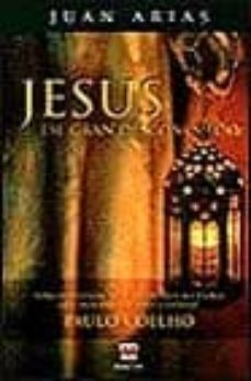jesus: ese gran desconocido-juan arias-9788495354617