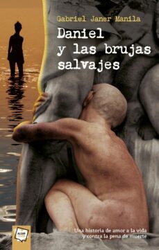 daniel y las brujas salvajes-gabriel janer manila-9788495722317