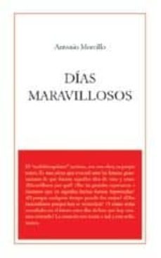 dias maravillosos-antonio morcillo-9788495786517