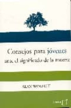 consejos para jovenes ante el significado de la muerte-9788495808417