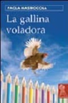 la gallina voladora-paola mastrocola-9788496454217