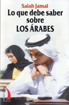 lo que debe saber sobre los arabes-salah jamal-9788496495517