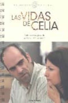 las vidas de celia (guion)-antonio chavarrias-9788496582217