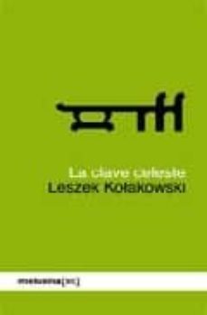 la clave celeste-leszek kolakowski-9788496614017