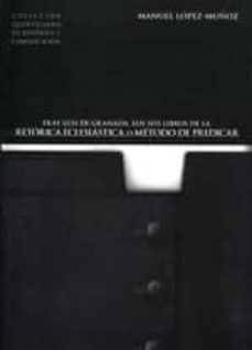 fray luis de granada: los seis libros de la retorica eclesiastica o metodo de predicar-9788496637917