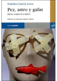 pez, astro y gafas-federico garcia lorca-9788496675117